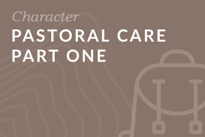 Foundation: Pastoral Care Part One Foundation: Pastoral Care Part One