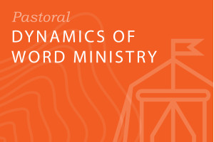 Seminary: Dynamics of Word Ministry Seminary: Dynamics of Word Ministry