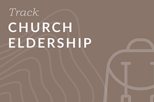 Church Eldership Track Bundle